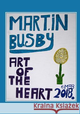 Art Of The Heart Martin Busby 9780244152987