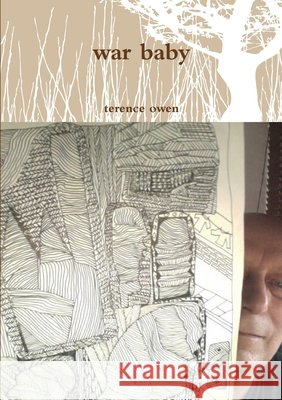 war baby Terence Owen 9780244165680