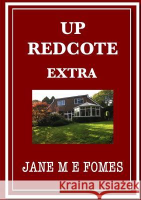 Up Redcote Extra Jane M. E. Fomes 9780244170370