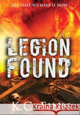 Legion Found K.C. Finn 9780244174736 Lulu.com