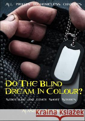 Do The Blind Dream In Colour? Alastair MacDonal 9780244178215