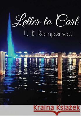 Letter to Carl U.B. Rampersad 9780244186197 Lulu.com