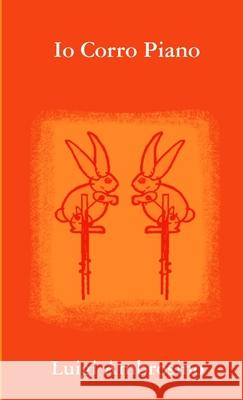 Io Corro Piano Luigi Ambrosino 9780244187323