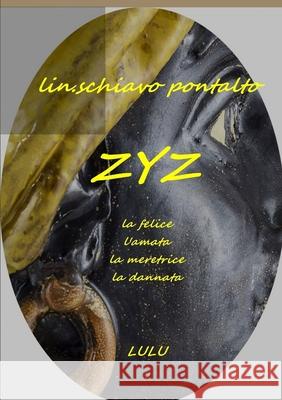 Zyz Lin Schiav 9780244193256 Lulu.com