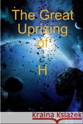 The Great Uprising of H Cat Rippon 9780244209803