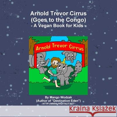 Arnold Trevor Cirrus Mango Wodzak 9780244214432