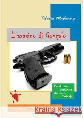 L'asasino di Gonçalo Tiberio Madonna 9780244223540