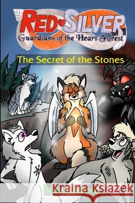 RedSilver: Guardians of the Heart Forest - The Secret of the Stones Steve Alford 9780244226664