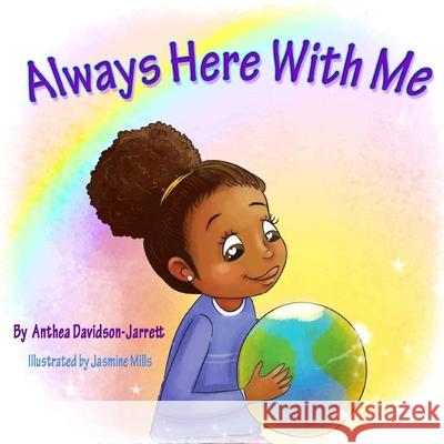 Always Here With Me Anthea Davidson-Jarrett 9780244227203 Lulu.com