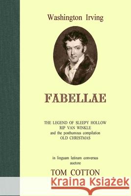 Washington Irving FABELLAE Tom Cotton 9780244253455 Lulu.com