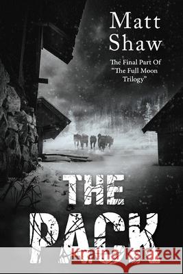 The Pack Matt Shaw 9780244263645 Lulu.com