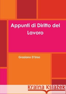 Appunti di Diritto del Lavoro Graziano D'Urso 9780244267018 Lulu Press