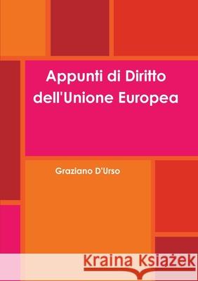 Appunti di Diritto dell'Unione Europea Graziano D'Urso 9780244267100 Lulu Press