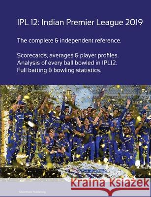 IPL 12: Indian Premier League 2019 Simon Barclay 9780244267155