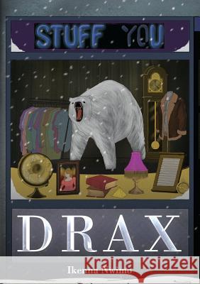 Drax Ikenna Nwimo 9780244309688 Lulu.com