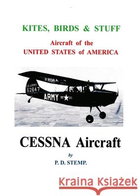 Kites, Birds & Stuff - CESSNA Aircraft Stemp, P. D. 9780244327156