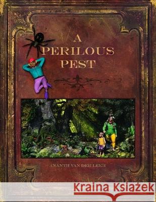 A Perilous Pest Ananth Van Der Lekh 9780244356354