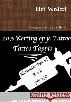 Het Verderf Alexander P. M. Va 9780244358112 Lulu.com