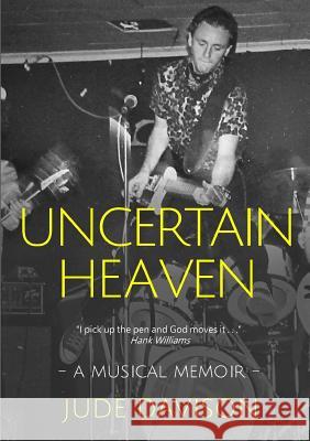 Uncertain Heaven Jude Davison 9780244363901 Lulu.com