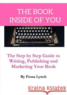 The Book Inside of You Fiona Lynch 9780244368456