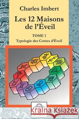 Les 12 maisons de l'Zveil - tome 1 Charles Imbert 9780244371487