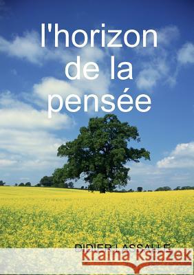 l'horizon de la pensée Didier Lassalle 9780244372033