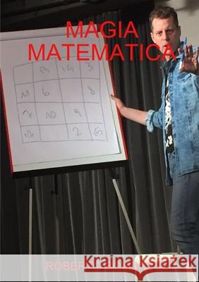 Magia Matematica Roberto Bombassei 9780244372200 Lulu.com