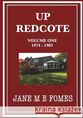 Up Redcote Jane M. E. Fomes 9780244392307