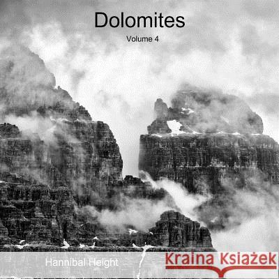 Dolomites - Volume 4 Hannibal Height 9780244392437 Lulu.com