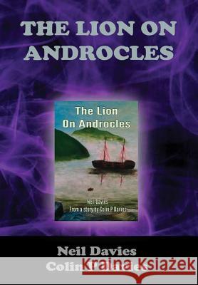 The Lion On Androcles Davies, Neil 9780244406165