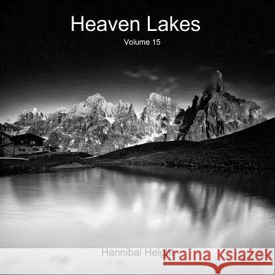 Heaven Lakes - Volume 15 Hannibal Height 9780244414580 Lulu.com