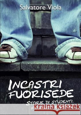 Incastri fuorisede Salvatore Viola 9780244417390