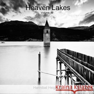 Heaven Lakes - Volume 19 Hannibal Height 9780244417703 Lulu.com