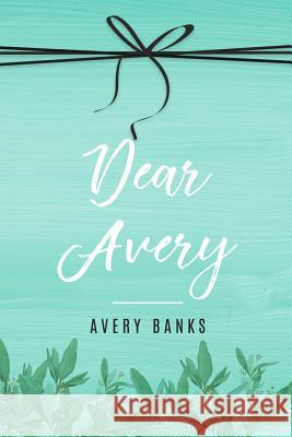 Dear Avery Avery Banks 9780244428419