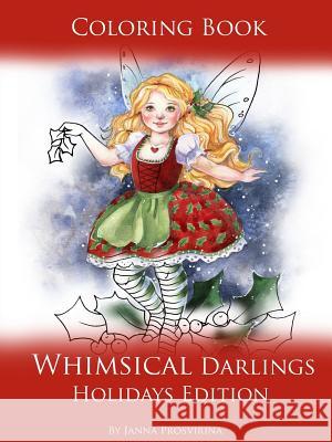 Coloring Book Whimsical Darlings Holidays Edition Janna Prosvirina 9780244438883