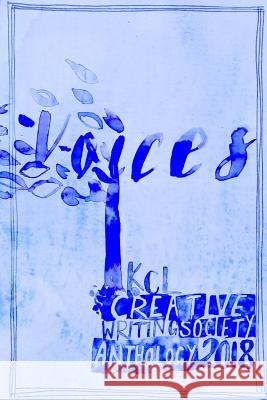 Voices Kcl Creative Writing Society 9780244439439