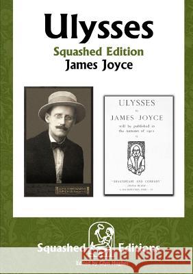 Ulysses (Squashed Edition) James Joyce 9780244448967