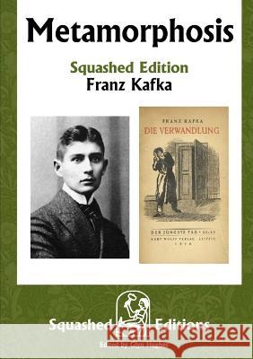 Metamorphosis (Squashed Edition) Franz Kafka 9780244448998 Lulu.com