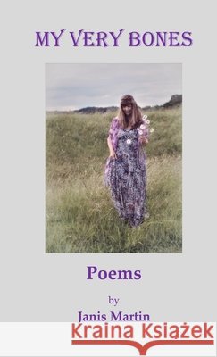 My Very Bones Janis Martin 9780244452032