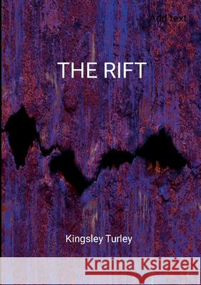 The Rift Kingsley Turley 9780244464837