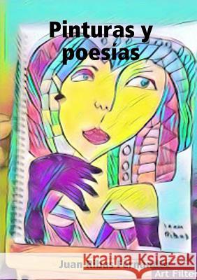 Pinturas y poesías Juan Ribas Fernández 9780244465476