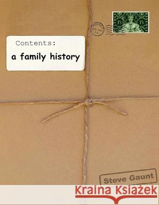 A family history Steve Gaunt 9780244472221 Lulu.com