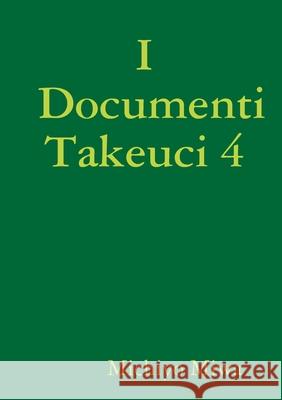 I Documenti Takeuci 4 Michiyo Miwa 9780244475055