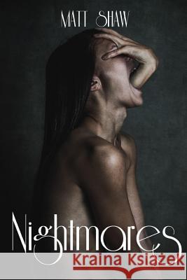 Nightmares! An Extreme Horror Matt Shaw 9780244481940 Lulu.com