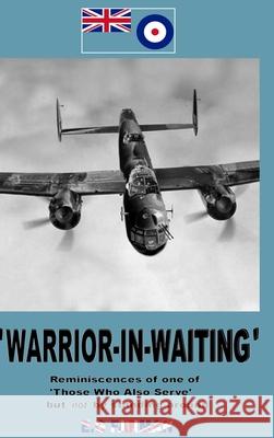 'Warrior-In-Waiting' E. G. Farman 9780244495718