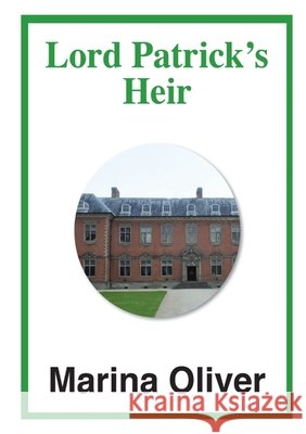 Lord Patrick's Heir Marina Oliver 9780244508142