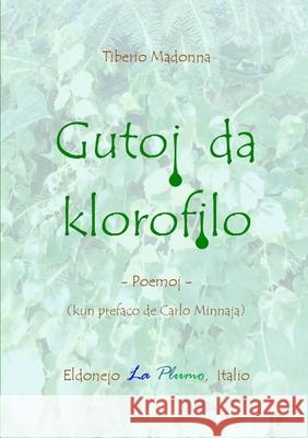 Gutoj da klorofilo Tiberio Madonna 9780244519346 Lulu.com