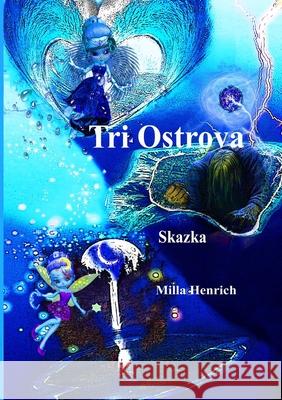 Tri Ostrova Milla Henrich 9780244521509