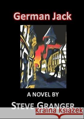 German Jack Steve Granger 9780244544010 Lulu.com