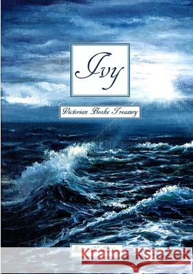 Ivy Victorian Books Treasury Silas K Hocking 9780244556822